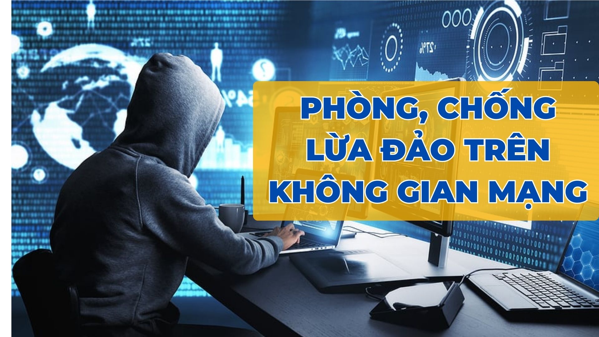 Phòng chống lừa đảo trên không gian mạng